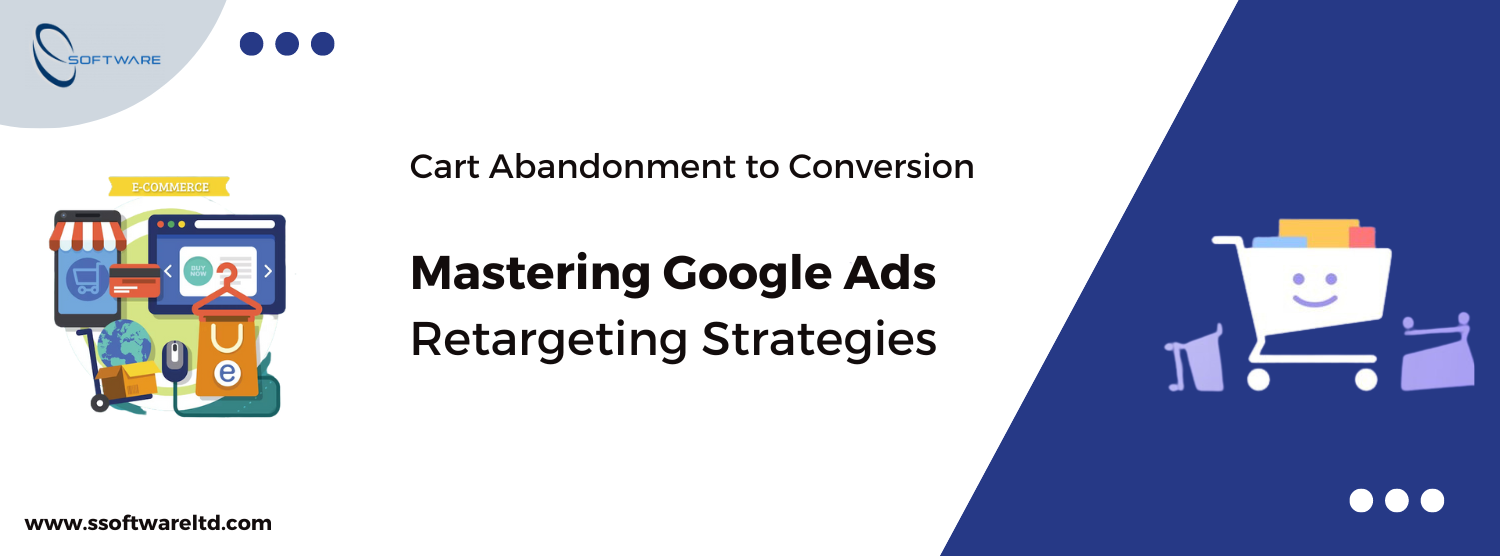Mastering Google Ads Retargeting Strategies