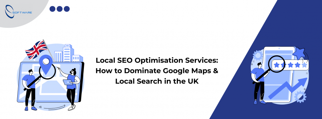 An image with text saying, Local SEO Optimisation Services: How to Dominate Google Maps & Local Search in the UK