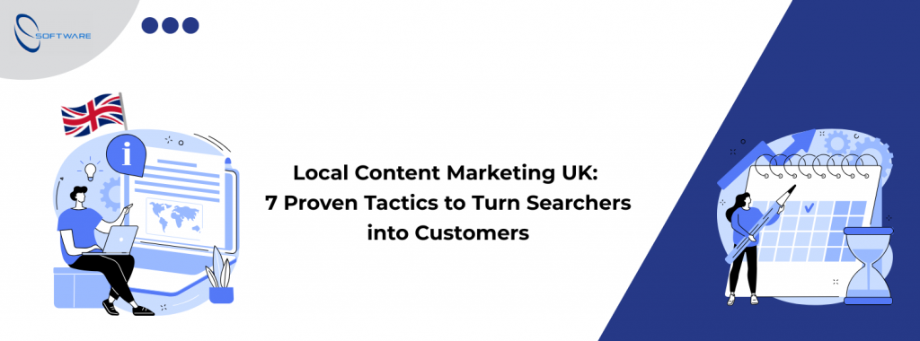 A text layout saying, Local Content Marketing UK: 7 Proven Tactics to Turn Searchers into Customers